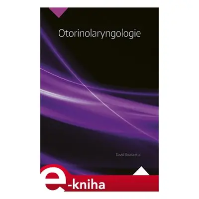 Otorinolaryngologie - kol., David Slouka