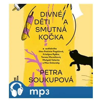 Divné děti a smutná kočka, mp3 - Petra Soukupová