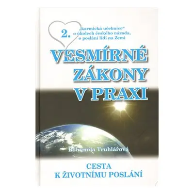 Vesmírné zákony v praxi - Bohumila Truhlářová