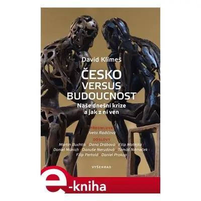 Česko versus budoucnost - David Klimeš