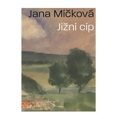 Jižní cíp - Jana Míčková