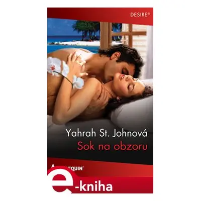 Sok na obzoru - Yahrah St. Johnová