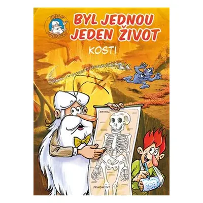 Byl jednou jeden život – kosti - Jean-Charles Gaudin