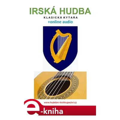 Irská hudba - Klasická kytara (+online audio) - Zdeněk Šotola