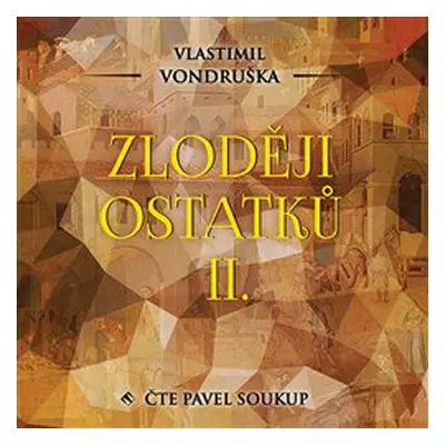 Zloději ostatků II., mp3 - Vlastimil Vondruška