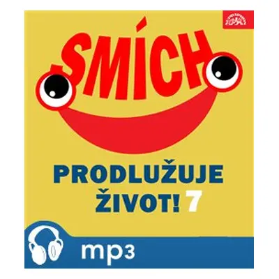 Smích prodlužuje život! 7 - Jaroslav Hašek, Josef Barchánek, Miloslav Šimek, Jan Werich, Jiří Vo