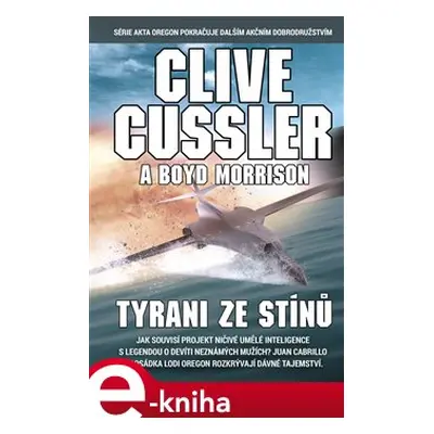 Tyrani ze stínů - Clive Cussler, Boyd Morrison