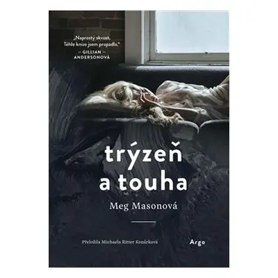 Trýzeň a touha - Meg Masonová