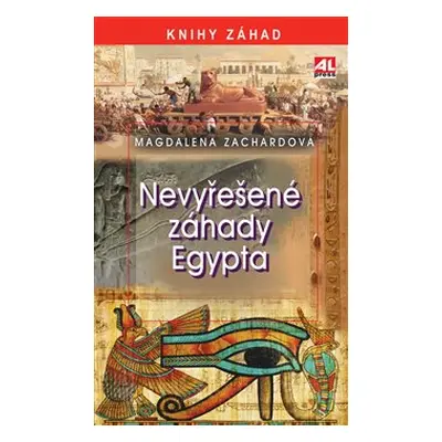 Nevyřešené záhady Egypta - Magdalena Zachardová