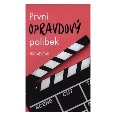 První opravdový polibek - Kasie Westová