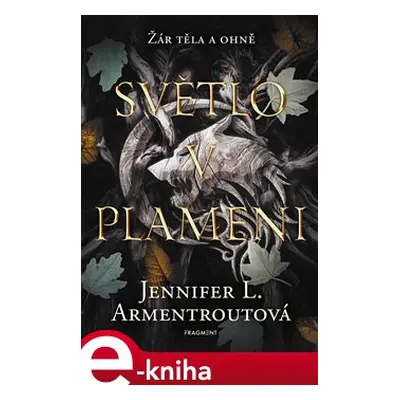 Světlo v plameni - Jennifer L. Armentroutová