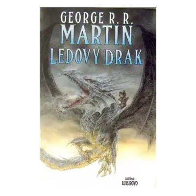 Ledový drak - George R. R. Martin