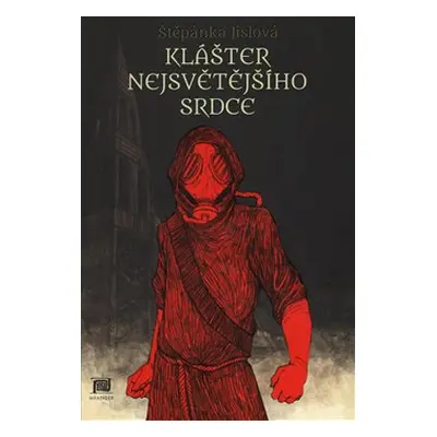 Klášter Nejsvětějšího srdce - Štěpánka Jislová