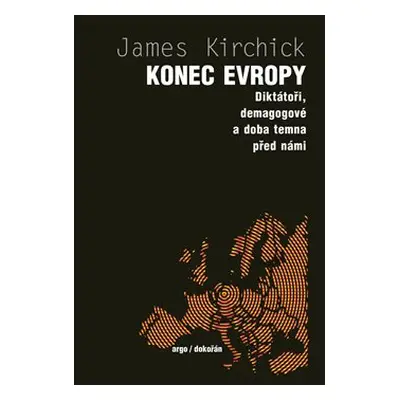 Konec Evropy - Jamie Kirchick