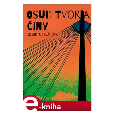 Osud tvoria činy - Zdenka Beláková