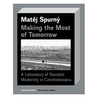 Making the Most of Tomorrow - Matěj Spurný