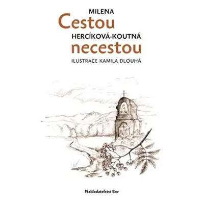 Cestou necestou - Milena Herciková Koutná