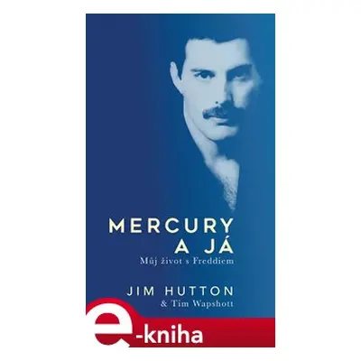 Mercury a já - Tim Wapshott, Jim Hutton