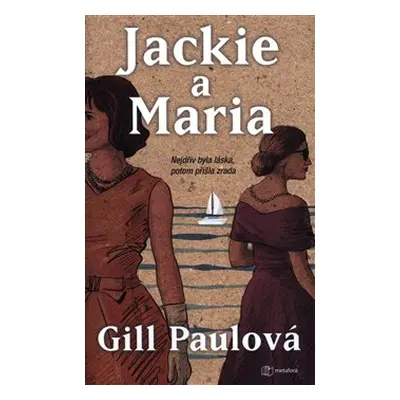 Jackie a Maria - Gill Paulová