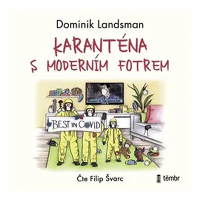 Karanténa s moderním fotrem - Dominik Landsman