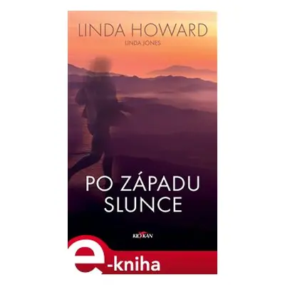 Po západu slunce - Linda Howard, Linda Jones