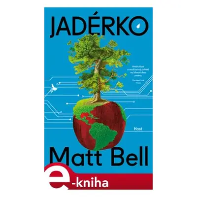 Jadérko - Matt Bell