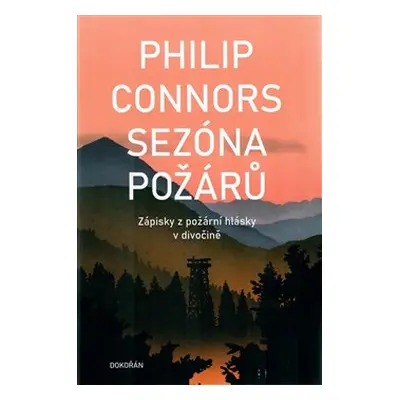 Sezóna požárů - Philip Connors