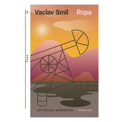 Ropa - Václav Smil