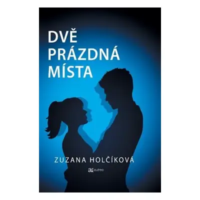 Dvě prázdná místa - Zuzana Holčíková