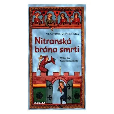 Nitranská brána smrti - Vlastimil Vondruška