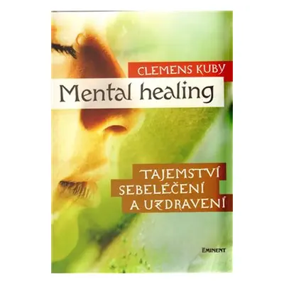 Mental healing - Clemens Kuby