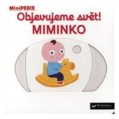 Objevujeme svět! Miminko