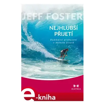 Nejhlubší přijetí - Jeff Foster