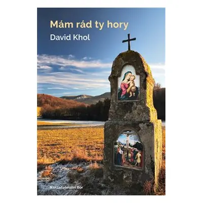 Mám rád ty hory - David Khol