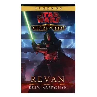 Star Wars - Legends - The Old Republic - Revan - kolektiv autorů