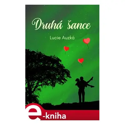 Druhá šance - Lucie Auzká