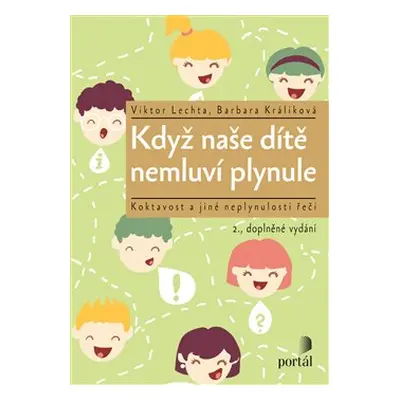 Když naše dítě nemluví plynule - Viktor Lechta, Barbara Králiková