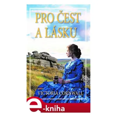 Pro čest a lásku - Victoria Cornwall