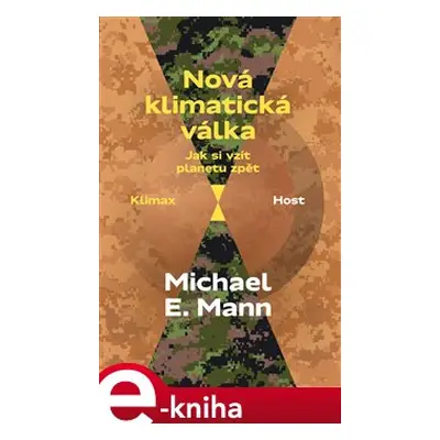 Nová klimatická válka - Michael Mann