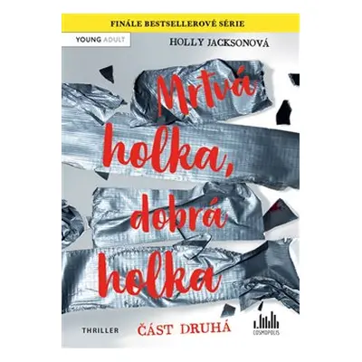 Mrtvá holka, dobrá holka – část druhá - Holly Jacksonová