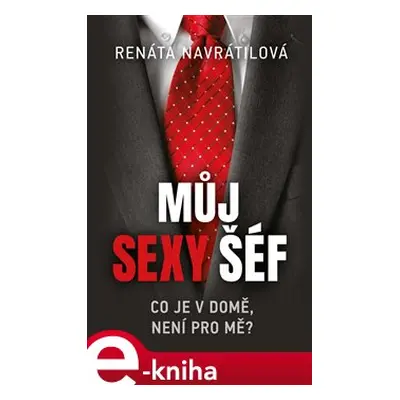 Můj sexy šéf - Renáta Navrátilová