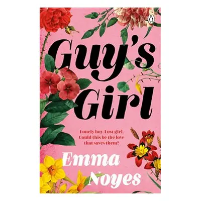 Guy&apos;s Girl - Emma Noyes