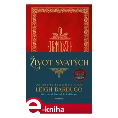 Život svatých - Leigh Bardugo