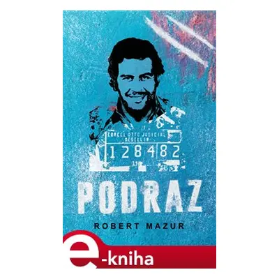 Podraz - Robert Mazur