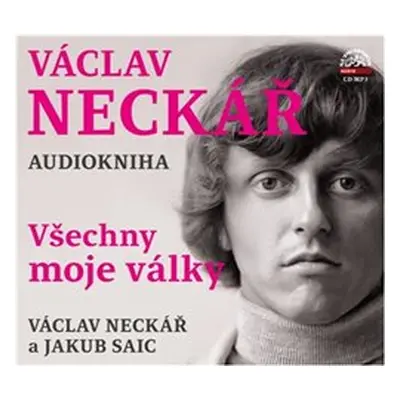 Všechny moje války - Václav Neckář, Jakub Saic