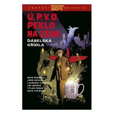 Ú.P.V.O. Peklo na zemi 10: Ďábelská křídla - Mike Mignola, John Arcudi