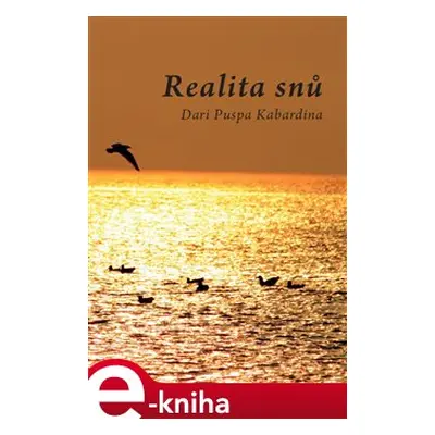 Realita snů - Dari Puspa Kabardina