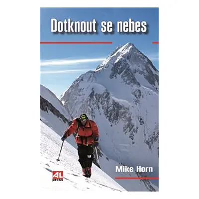 Dotknout se nebes - Mike Horn