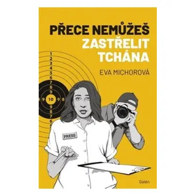 Přece nemůžeš zastřelit tchána - Eva Michorová