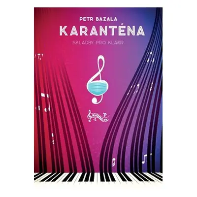 Karanténa - Petr Bazala